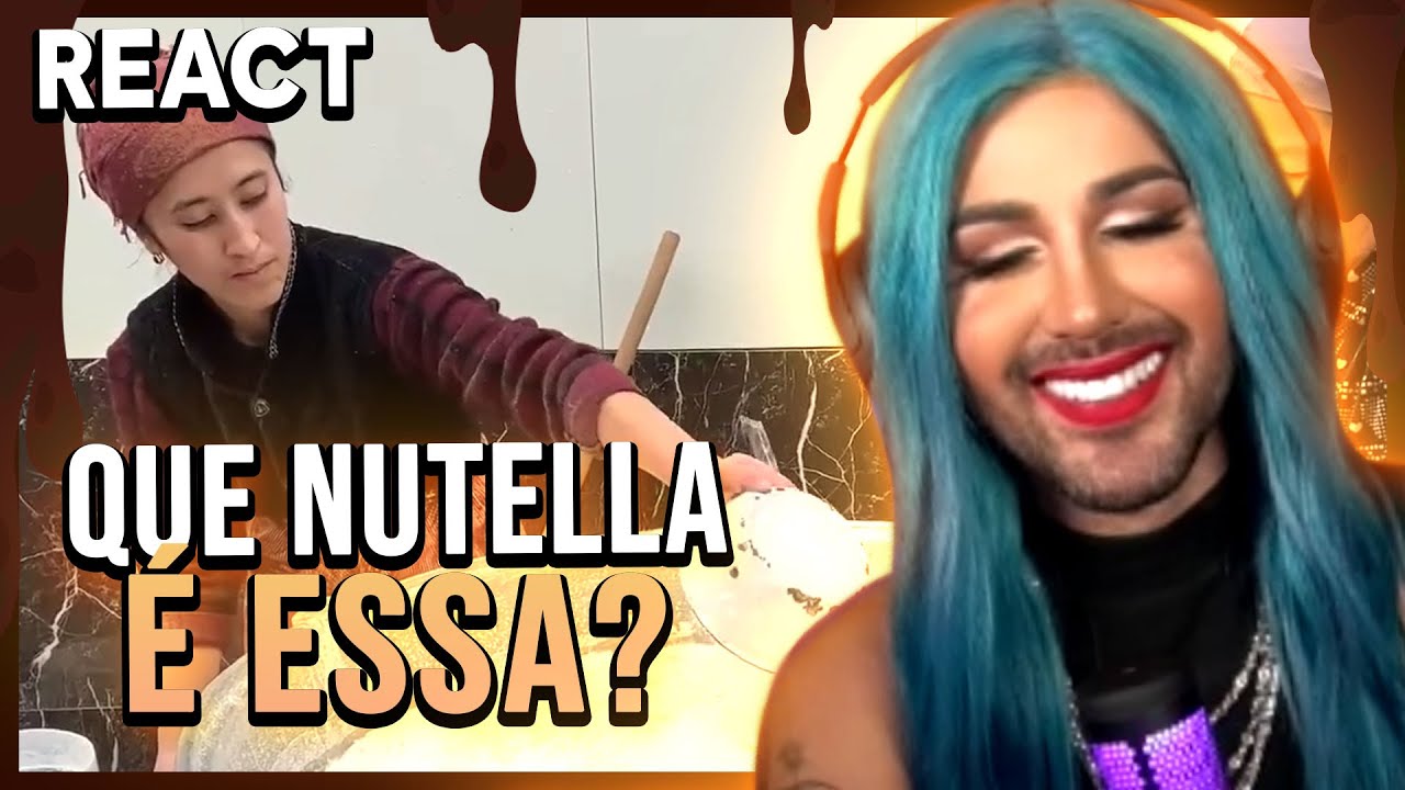 QUE NUTELLA É ESSA?! 🤨| React - Samira Close