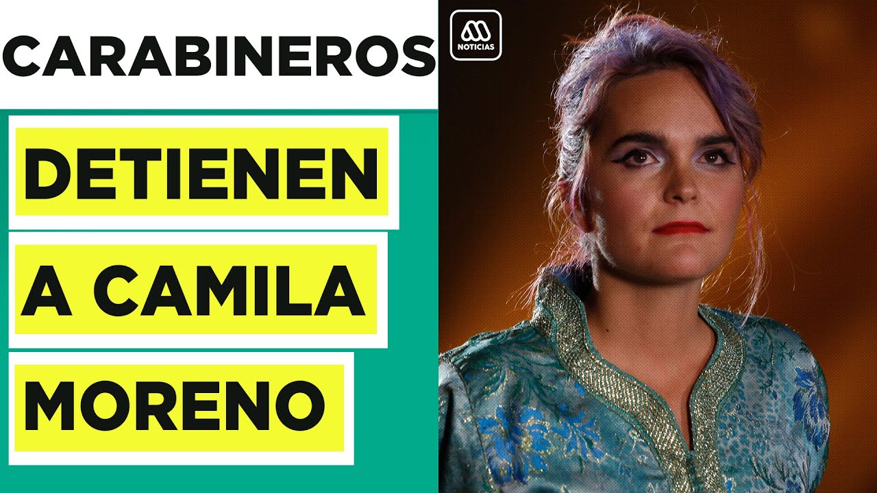 Detienen a cantante Camila Moreno en el centro de Santiago