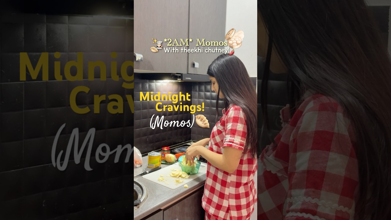 I Made *MOMOS* At 2AM🥟😳🌃 | Mini Cooking Vlog Ep.2👩🏻&zwj;🍳#shorts #trending #momos
