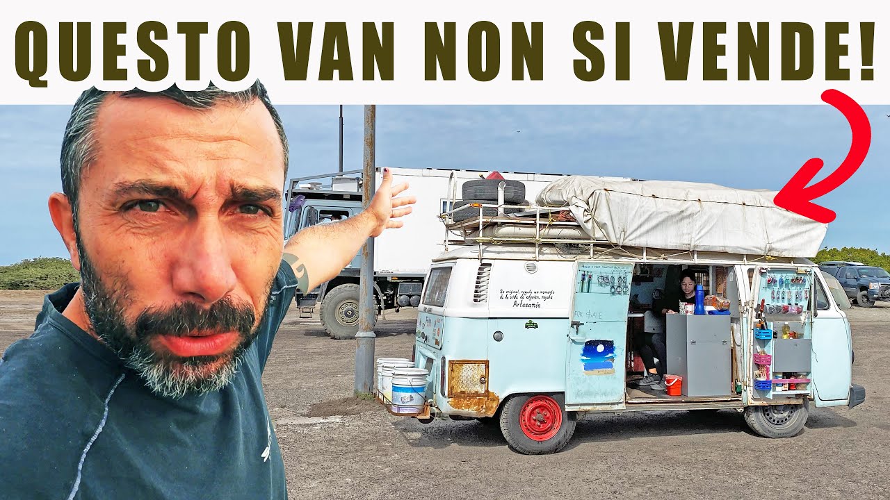 Questo VAN non si VENDE 💰 giro del mondo in camper | Mexico