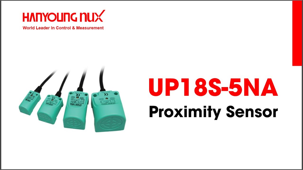 HYNUX VN - HƯỚNG DẪN SỬ DỤNG CẢM BIẾN TIỆM CẬN UP18S-5NA