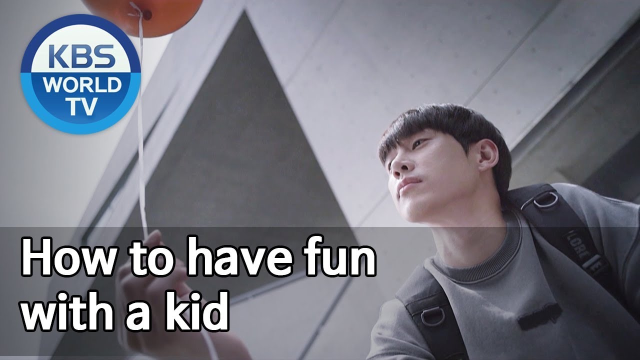 How to have fun with a kid [Justice(저스티스) / ENG]