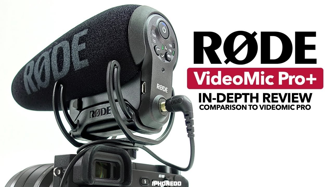 Røde VideoMic Pro Plus — In-Depth Review — Comparison to Rode VideoMic Pro [4K]