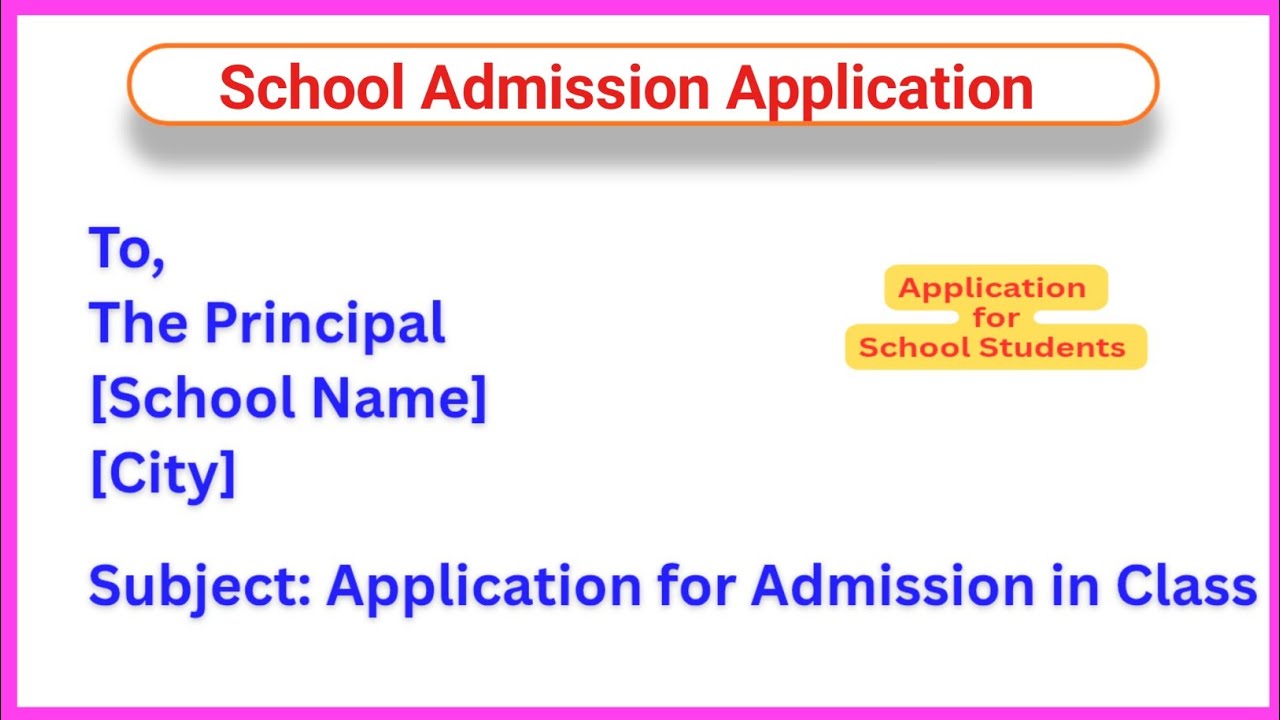 School Admission Application 2026 | How to Write School Admission Application