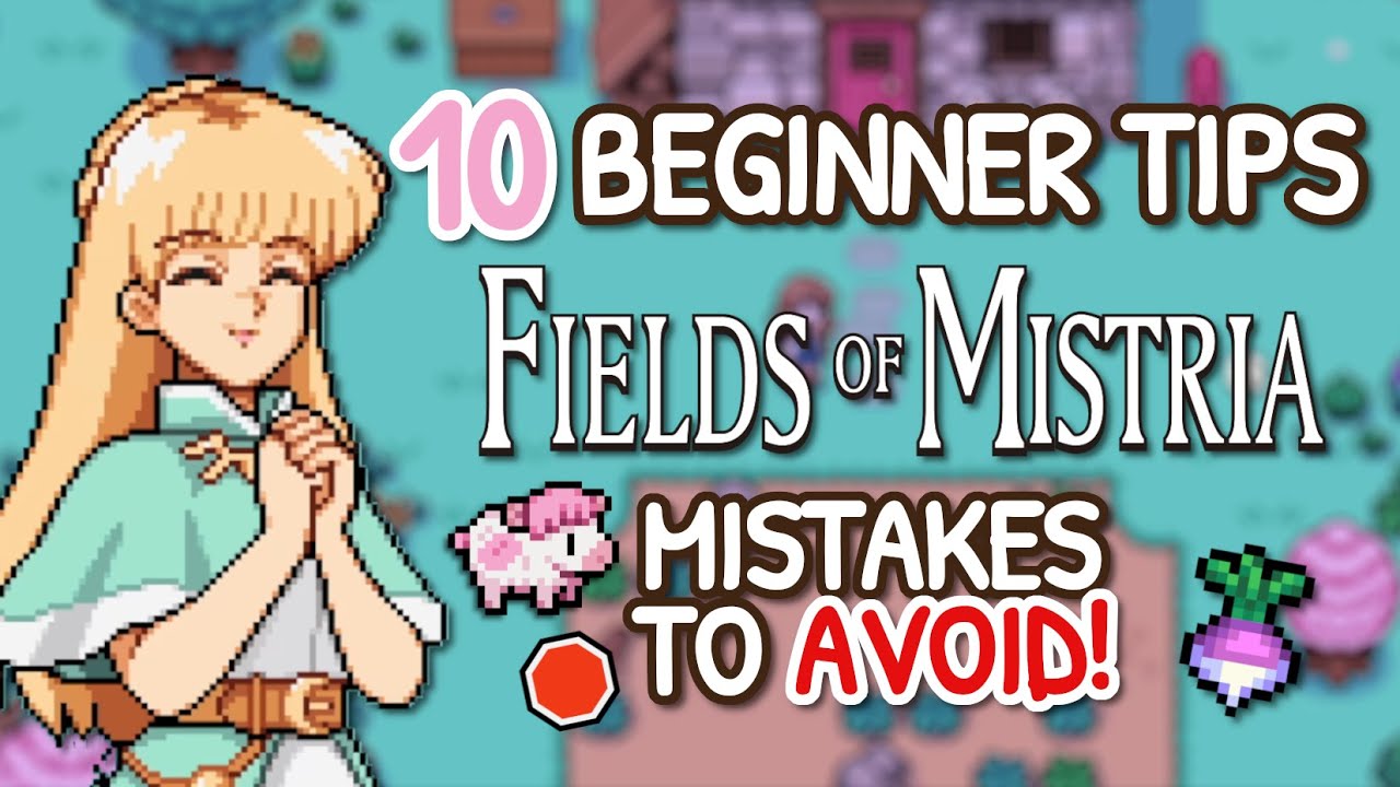 10 BEGINNER Mistakes to AVOID! ⚠️ (I Wish I Knew These Tips Before I Started Fields of Mistria)