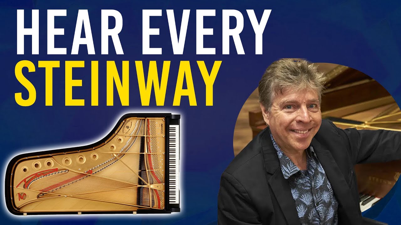 Hear Every Steinway Model