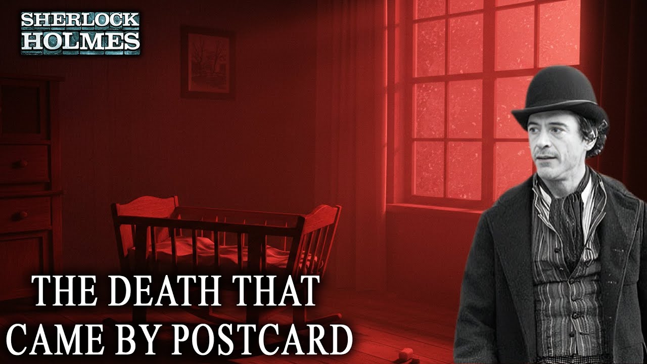 Sherlock Holmes and the Death That Came by Postcard