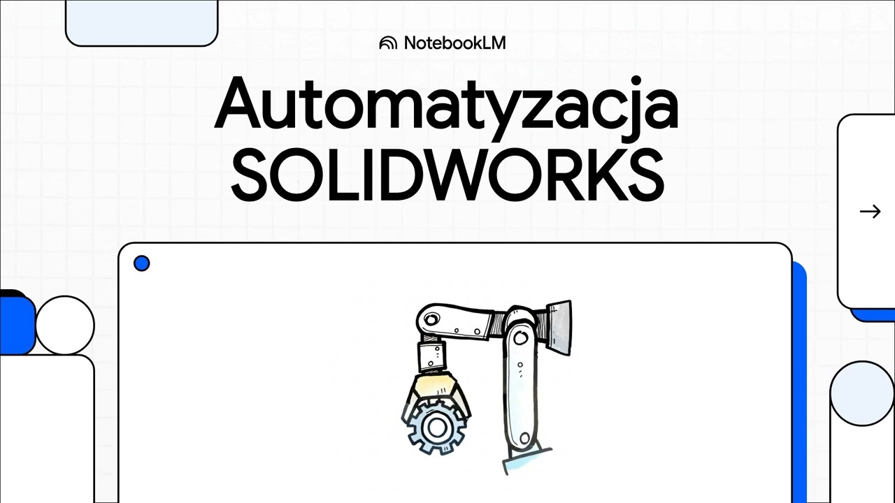 Automatyzacja SOLIDWORKS #MacroSolid #NotebookLM