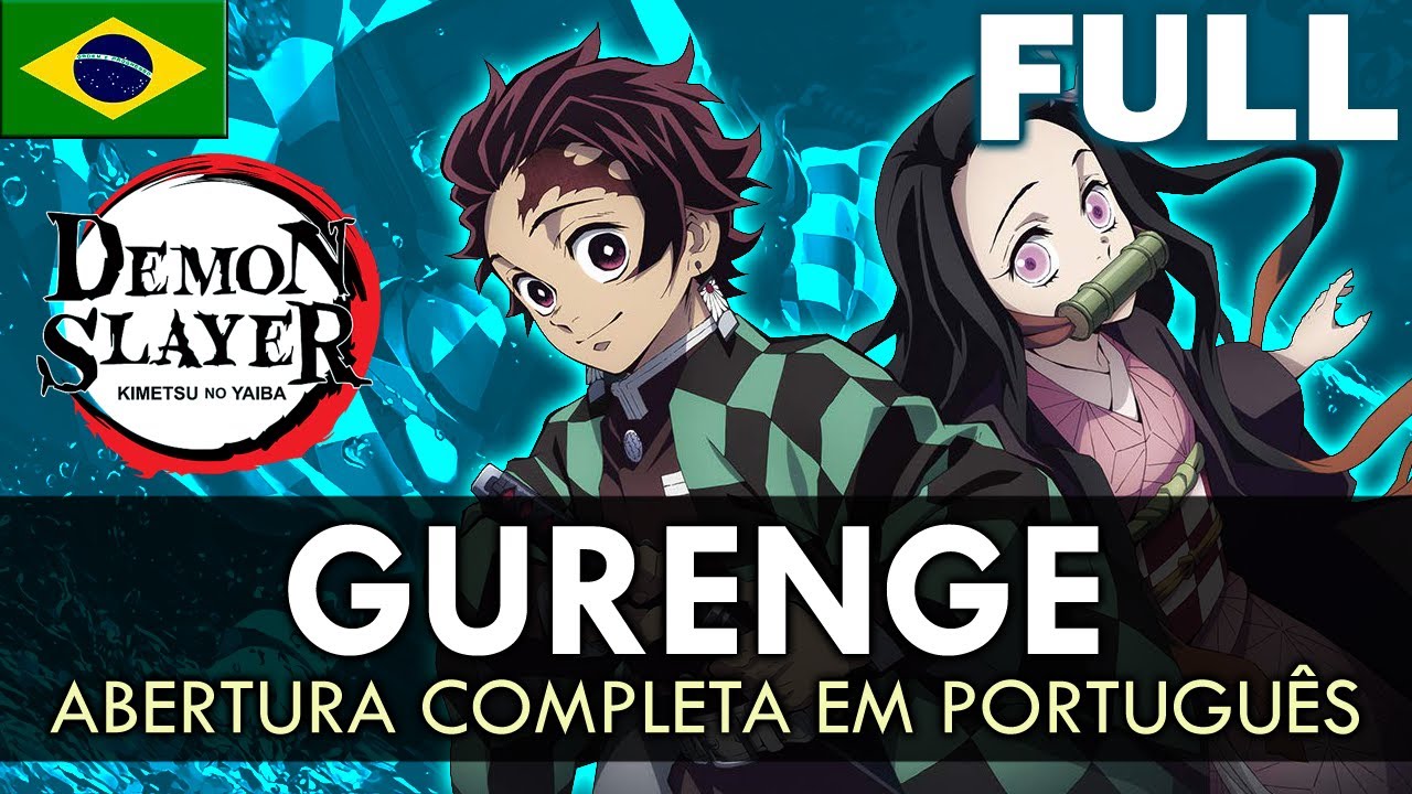 KIMETSU NO YAIBA - Abertura Completa em Português (Gurenge) || MigMusic