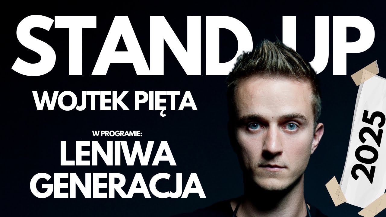 Leniwa Generacja - Stand-up: Wojtek Pięta | Stand-Up 2025