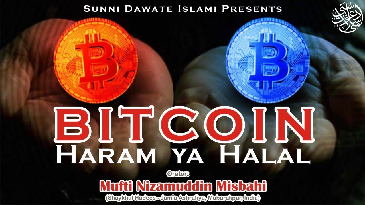 BitCoin Haram ya Halal? By Muifti Nizamuddin Misbahi
