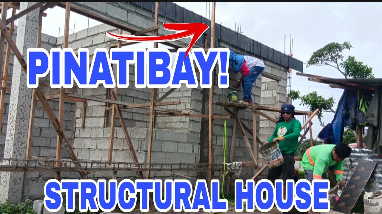 DAY 21 STRUCTURAL HOUSE MAS PINATIBAY NG NAGKAROON NG BEAM
