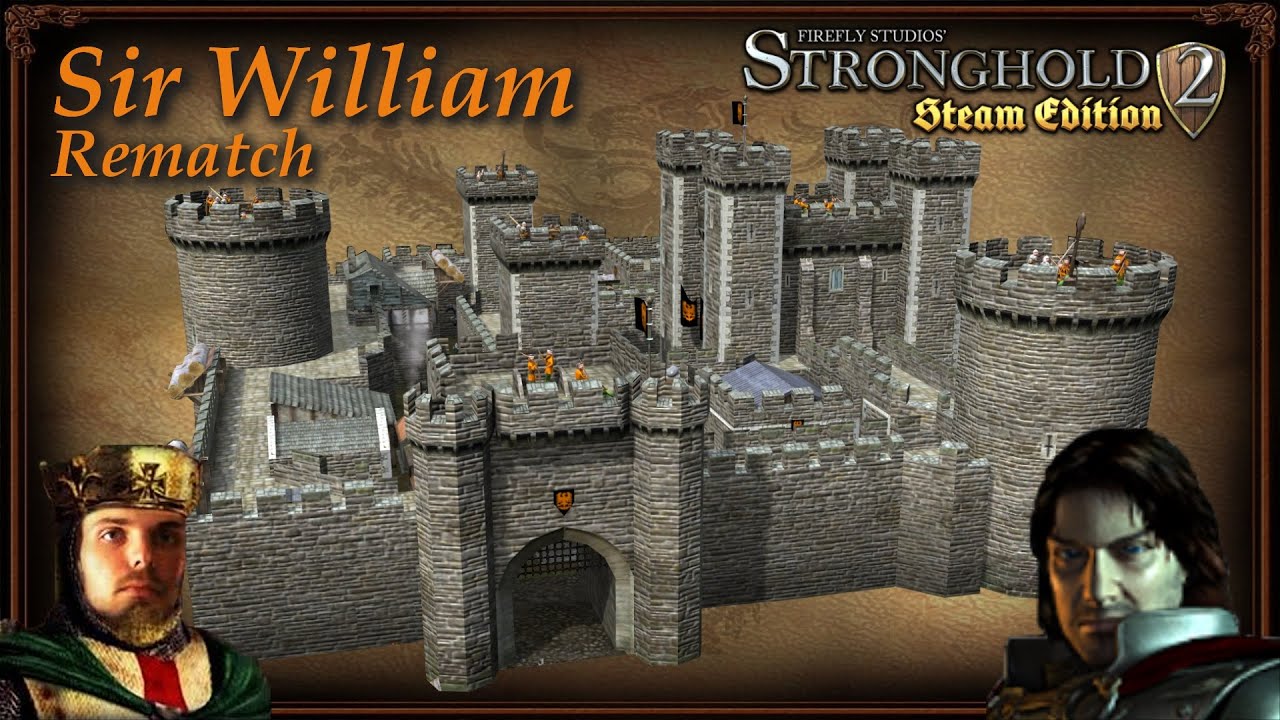 Der neue William - Rematch! | Verbesserte KI Burgen für Stronghold 2
