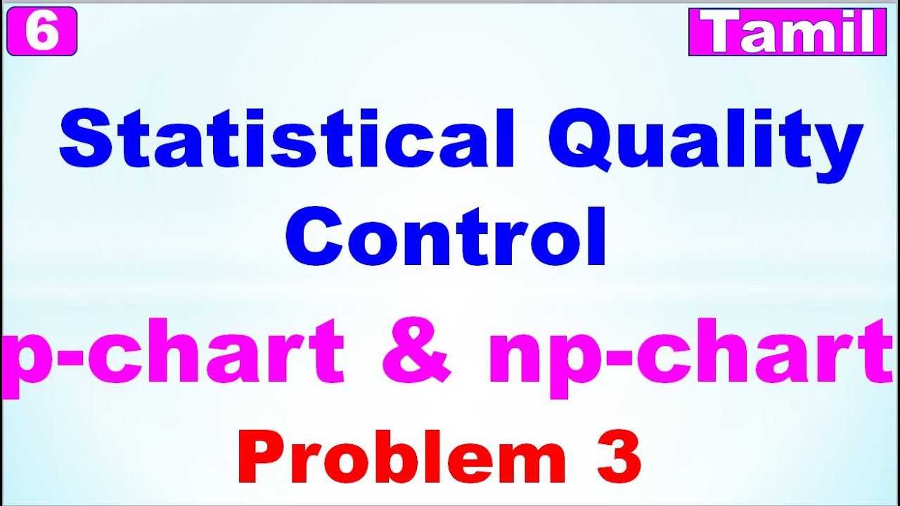 MA3391|P&S|Unit 5|Statistical Quality Control|Control Chart for Attributes| p-chart & np-chart|Tamil