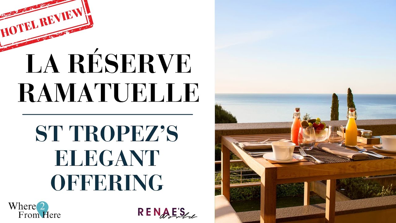 La Réserve Ramatuelle, St Tropez Review,  A Luxury 5 Star Oasis. Review 2.