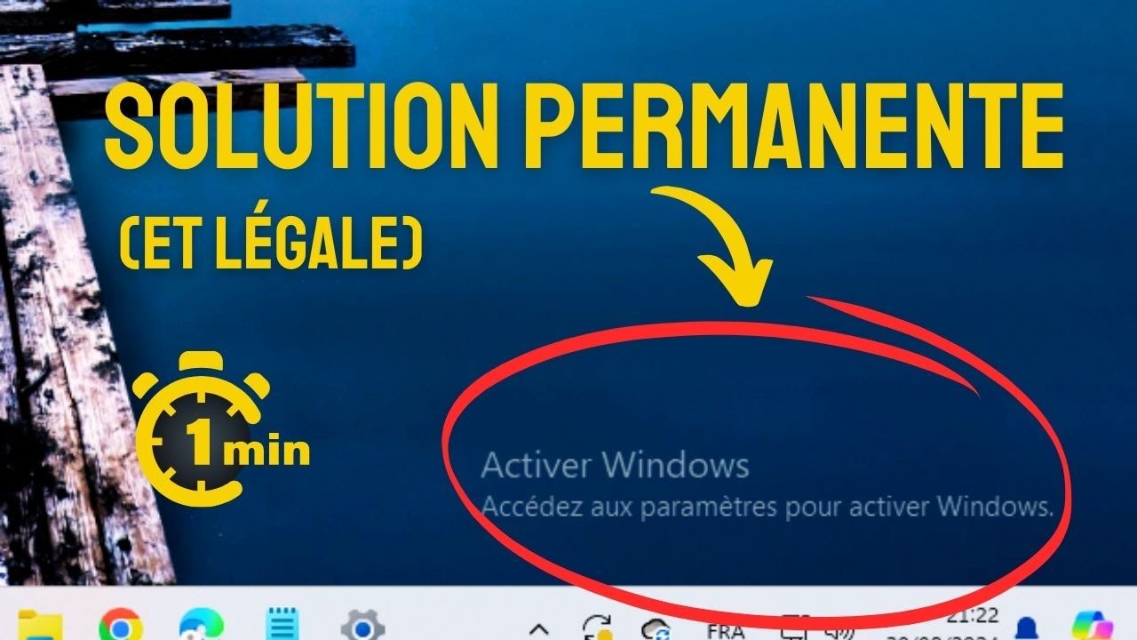 Activer Windows 11 &agrave; vie en 1 minute (Solution permanente et l&eacute;gale)