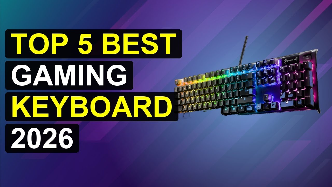 Top 5 Best Gaming Keyboard 2026 | Top Gaming Keyboard Picks