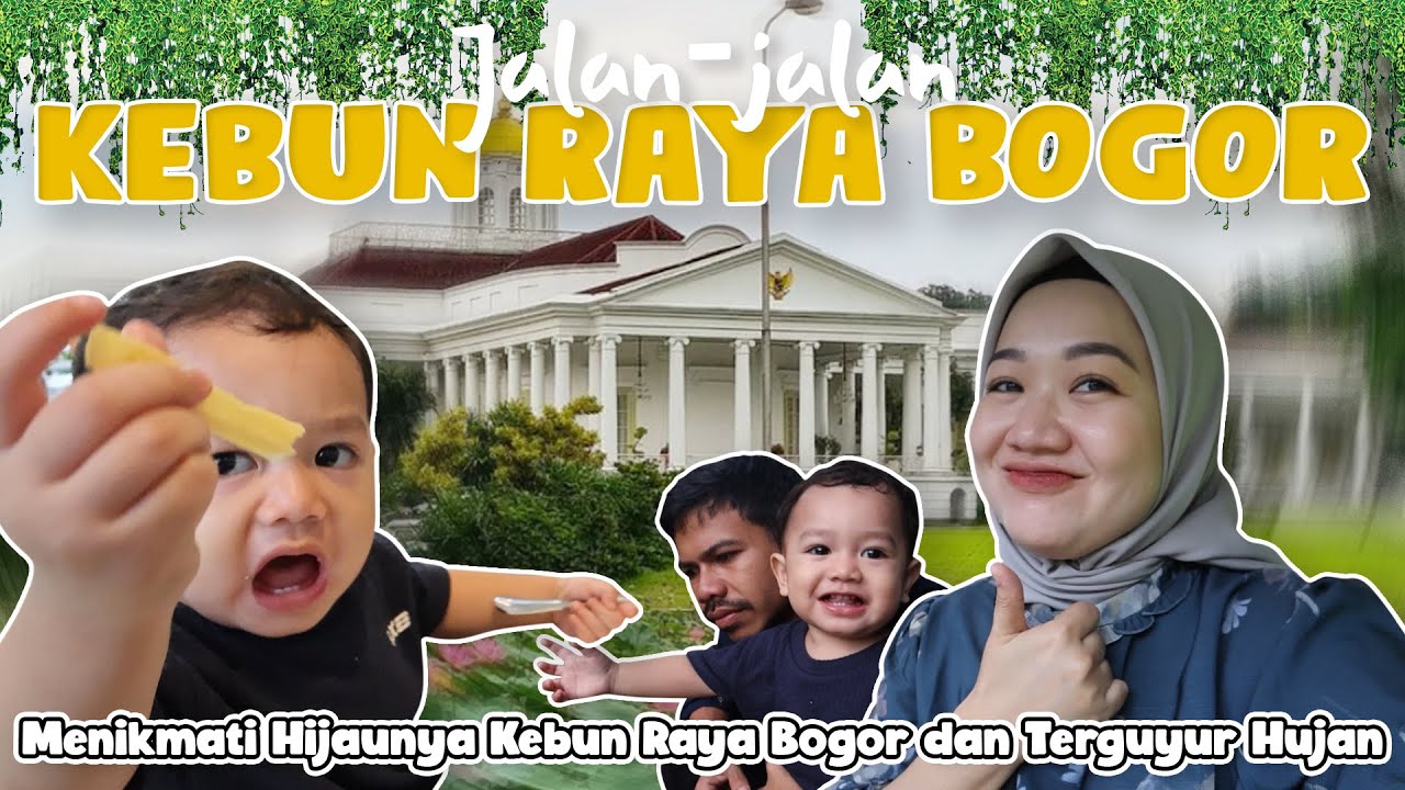 MENIKMATI INDAHNYA KEBUN RAYA BOGOR BERSAMA KAYLAN DAN PAPA AGUNG!!