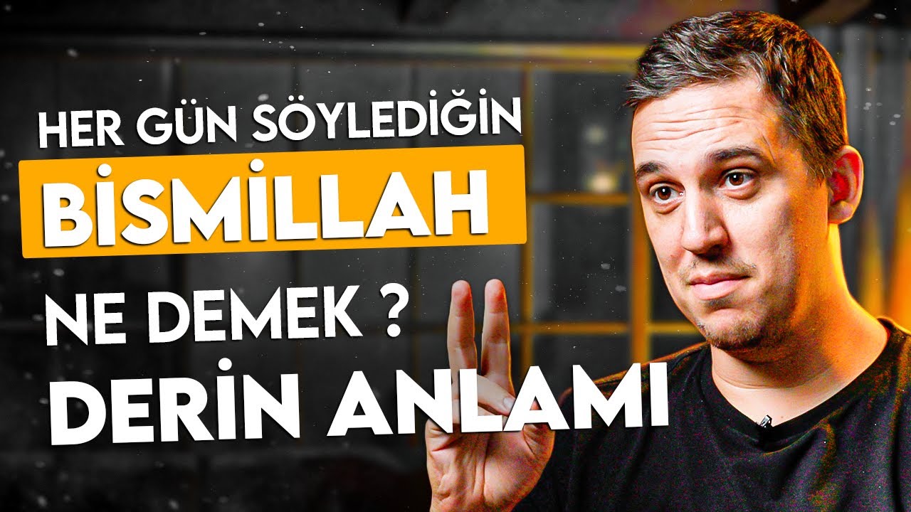 Her Gün Söylediğin BİSMİLLAH Ne Demek? - Derin Anlamı! l Sözler Köşkü