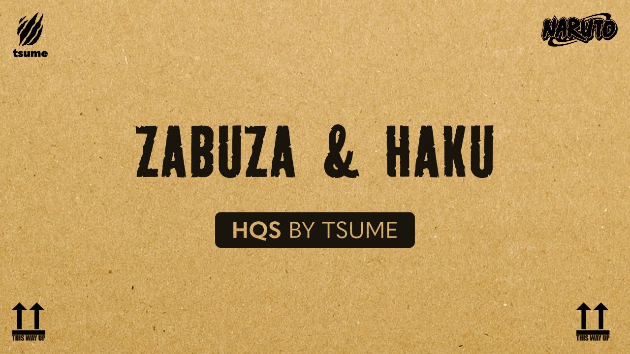 Unboxing Zabuza & Haku HQS by Tsume