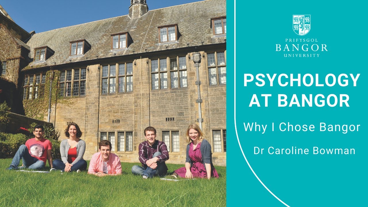 Dr Caroline Bowman - Why I chose Bangor