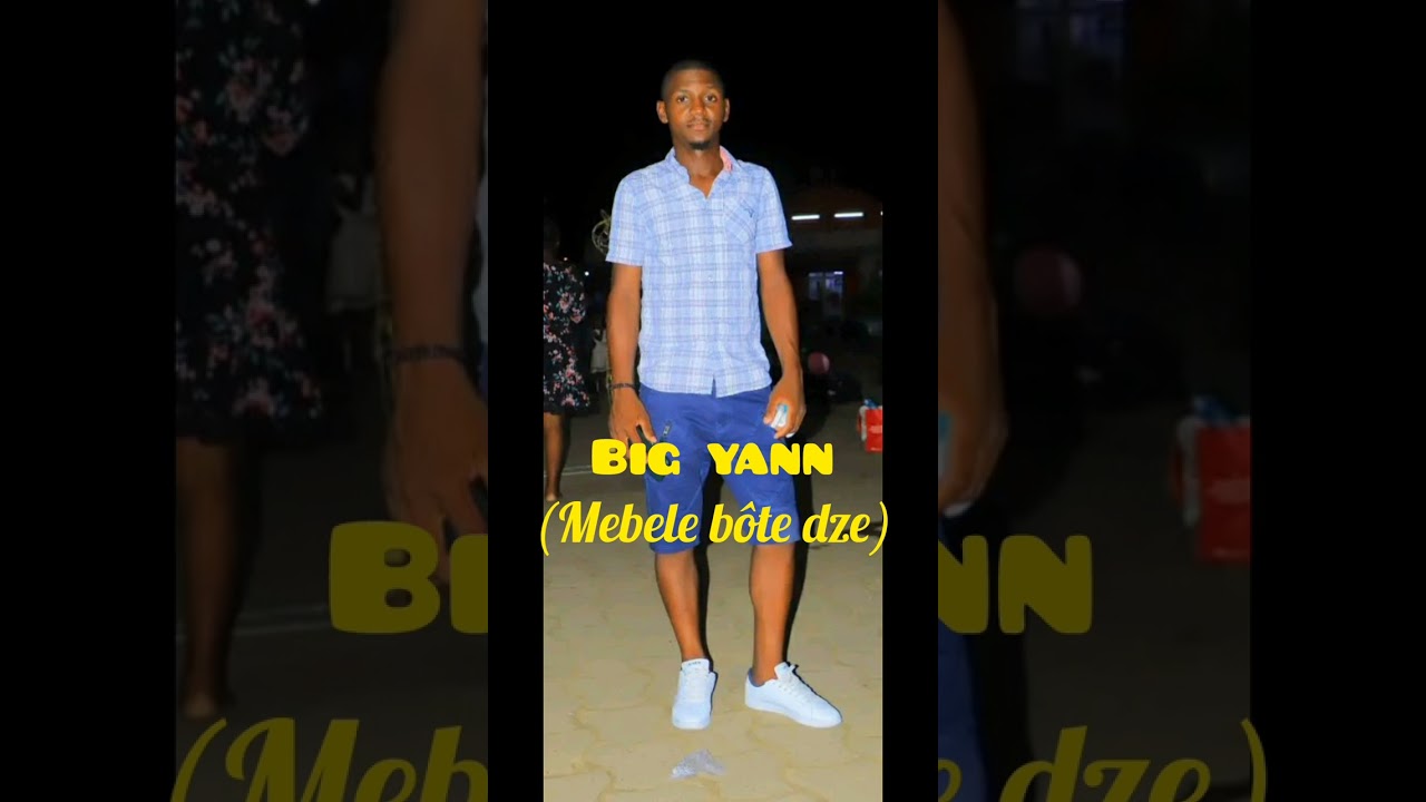 BIG YANN mône y'adza (mebele bôte dze) elone