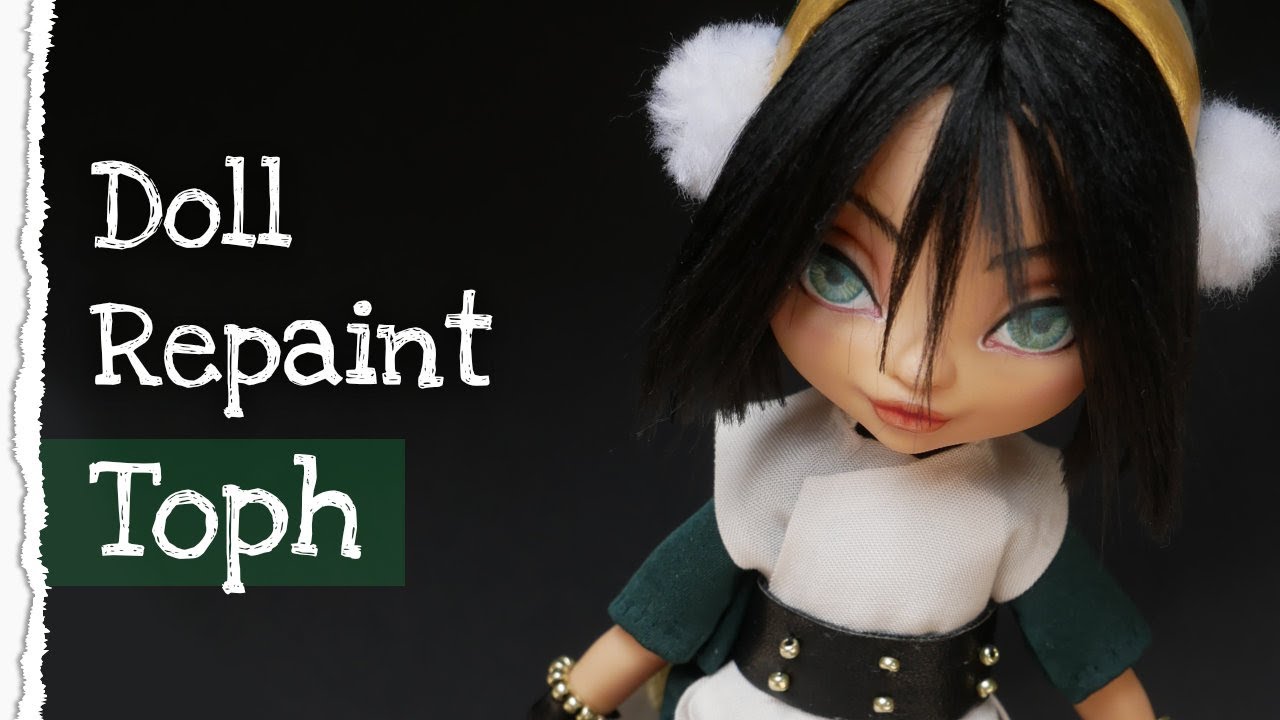 Doll repaint: Toph Beifong/ Avatar the last airbender