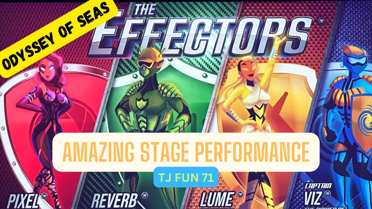 THRILLING EFFECTORS STAGE SHOW ABOARD ODYSSEY OF THE SEAS