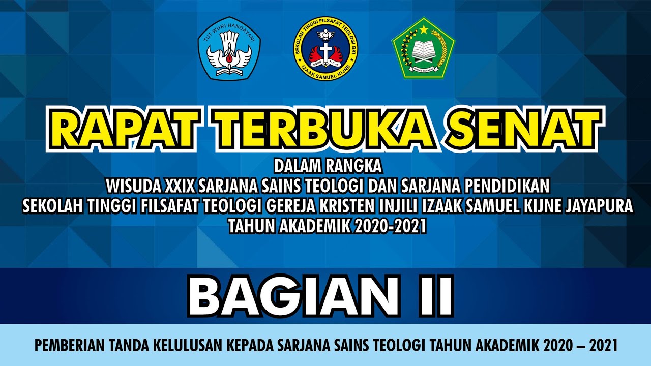 RAPAT TERBUKA SENAT STFT GKI I.S. KIJNE JAYAPURA 2021 BAGIAN II