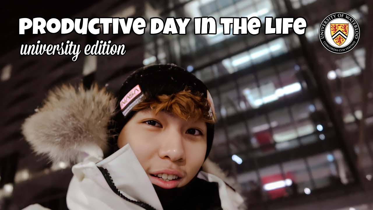 Productive Day in the Life | University of Waterloo Edition - Anderson Tai
