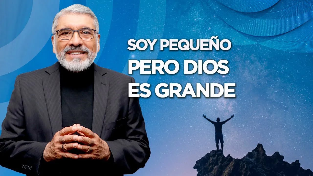 SOY PEQUEÑO PERO DIOS ES GRANDE - Salvador Gomez - Predicador Catolico