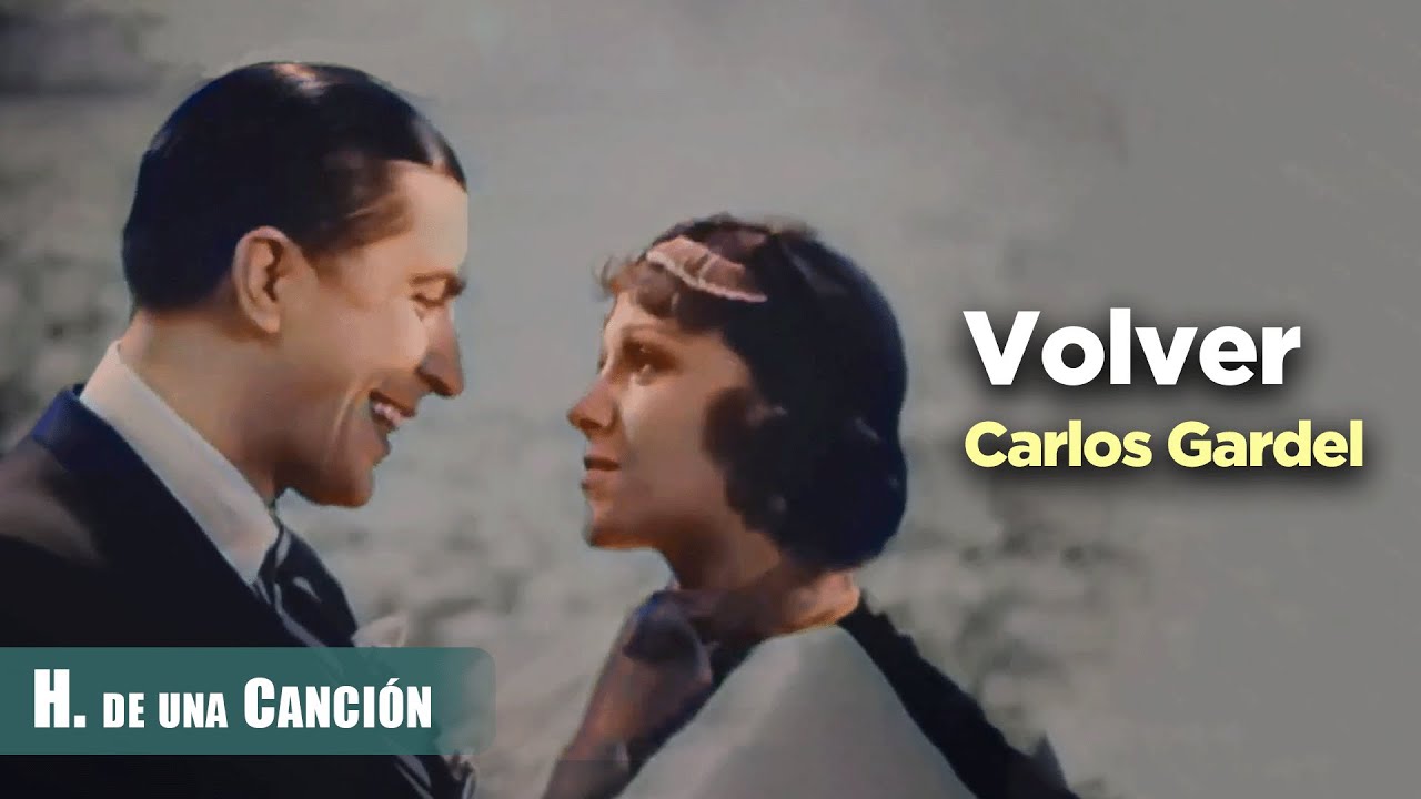 La Historia de «Volver», de Carlos Gardel | Música Explicada