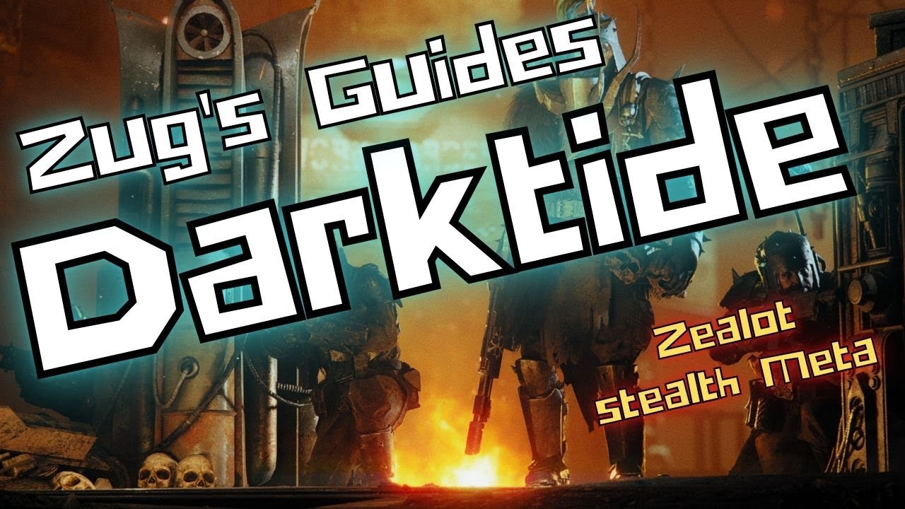 Warhammer 40K: Darktide,  Unlocked and Loaded  - Zealot stealth Meta