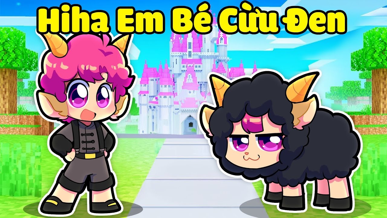 NẾU HIHA EM BÉ CỪU ĐEN CÓ CUỘC SỐNG TRONG MINECRAFT*EM BÉ CỪU ĐEN HIHA 😎🤩