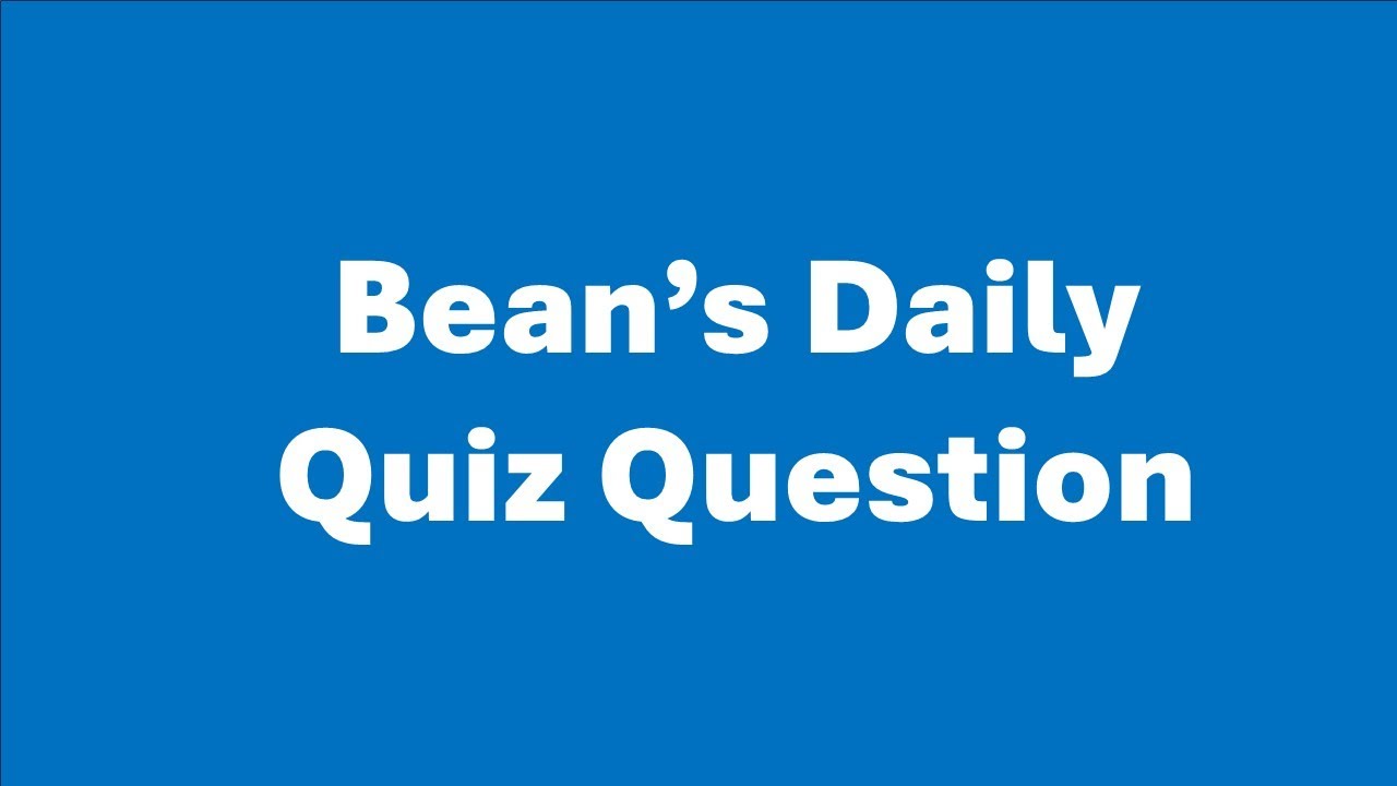 Bean's Quiz Question for 4 March 2025 Category: Animals