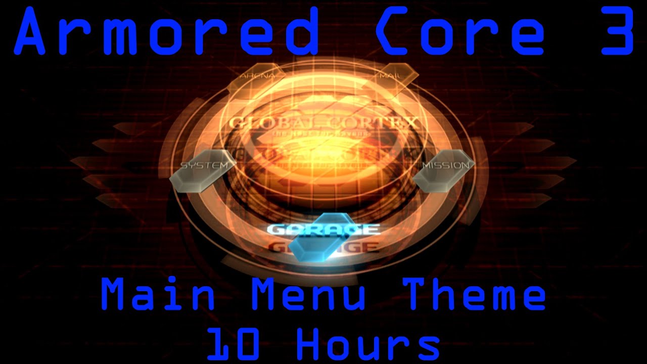Armored Core 3 - Main Menu Theme (10 Hours)