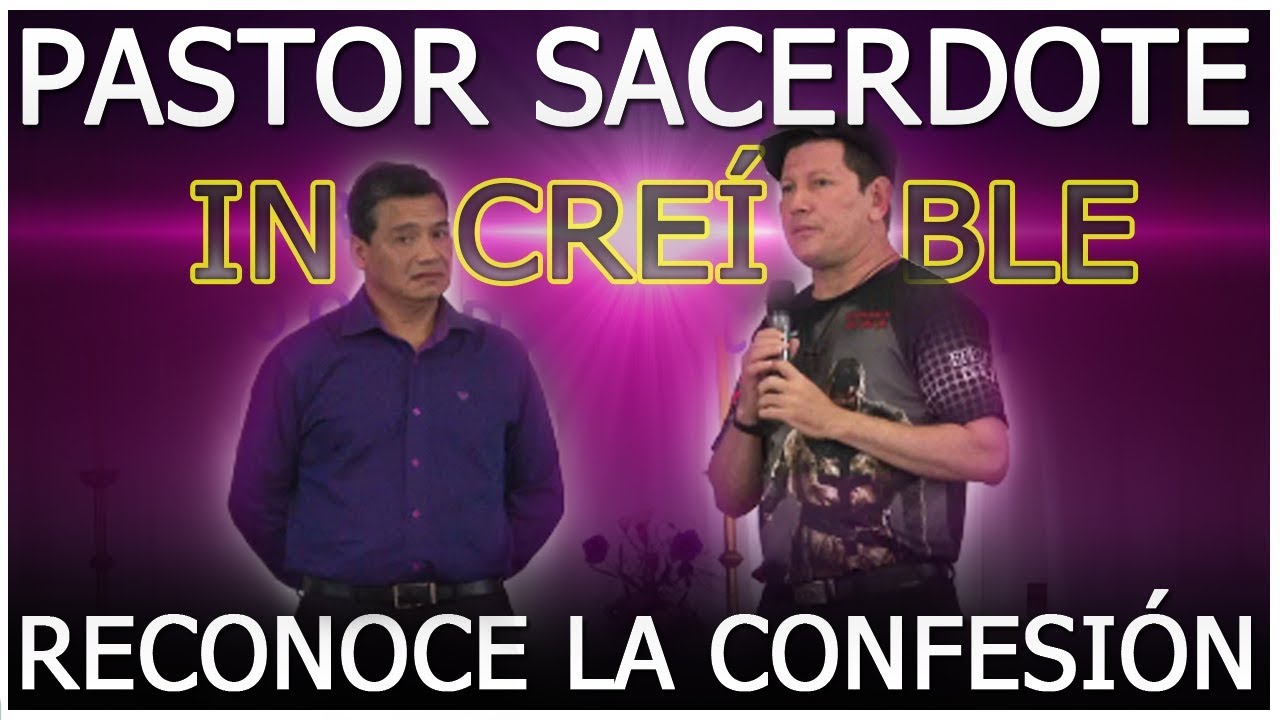 INCREÍBLE - PASTOR RECONOCE EL SACRAMENTO LA CONFESIÓN  | EN VIVO PADRE LUIS TORO