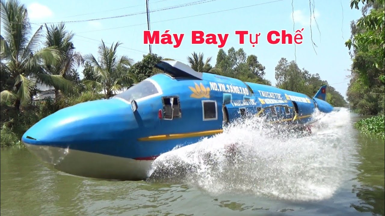 Siêu Độc Lạ,Chạy Thử Máy Bay Tự Chế Chạy Trên Mặt Nước Ở An Giang