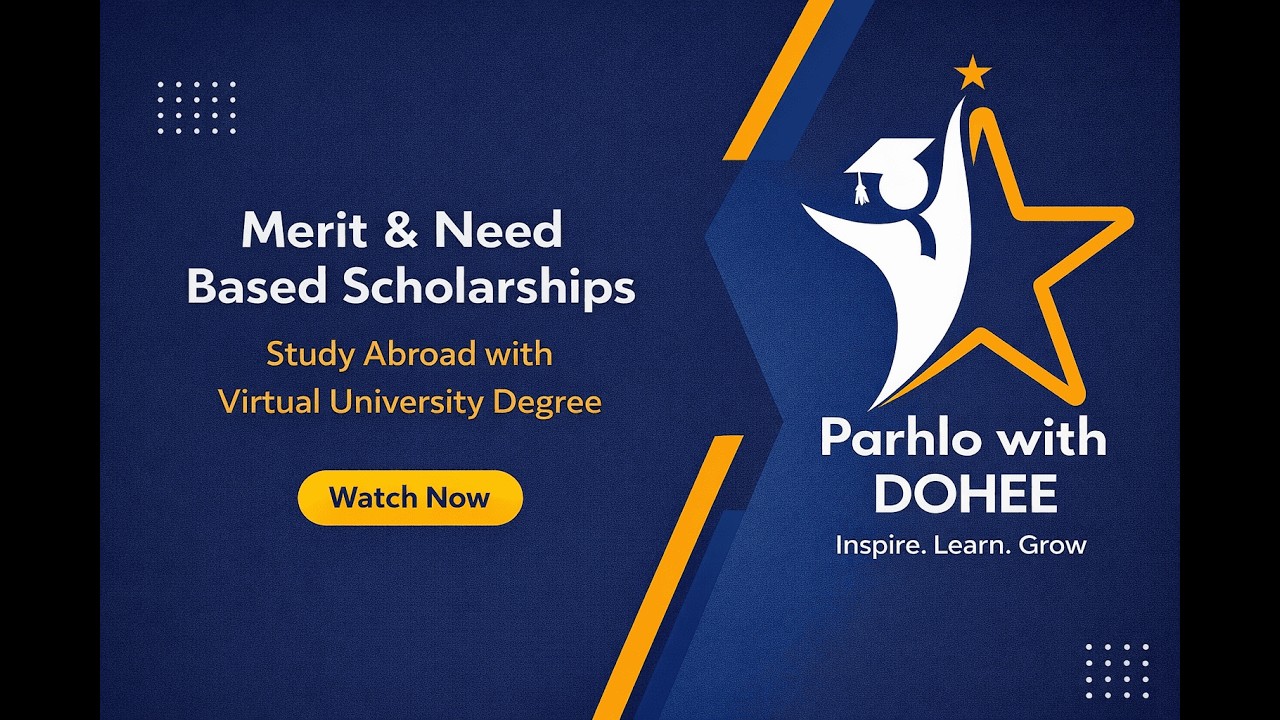 Virtual University Merit & Need Based Scholarships | Study Abroad with Virtual University Degree