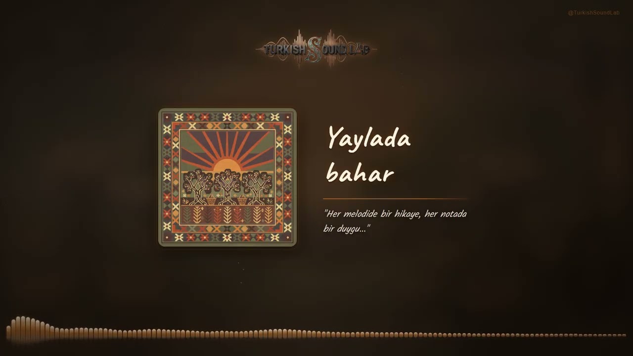 Yaylada Bahar - Anadolu Türküleri | Turkish Sound Lab