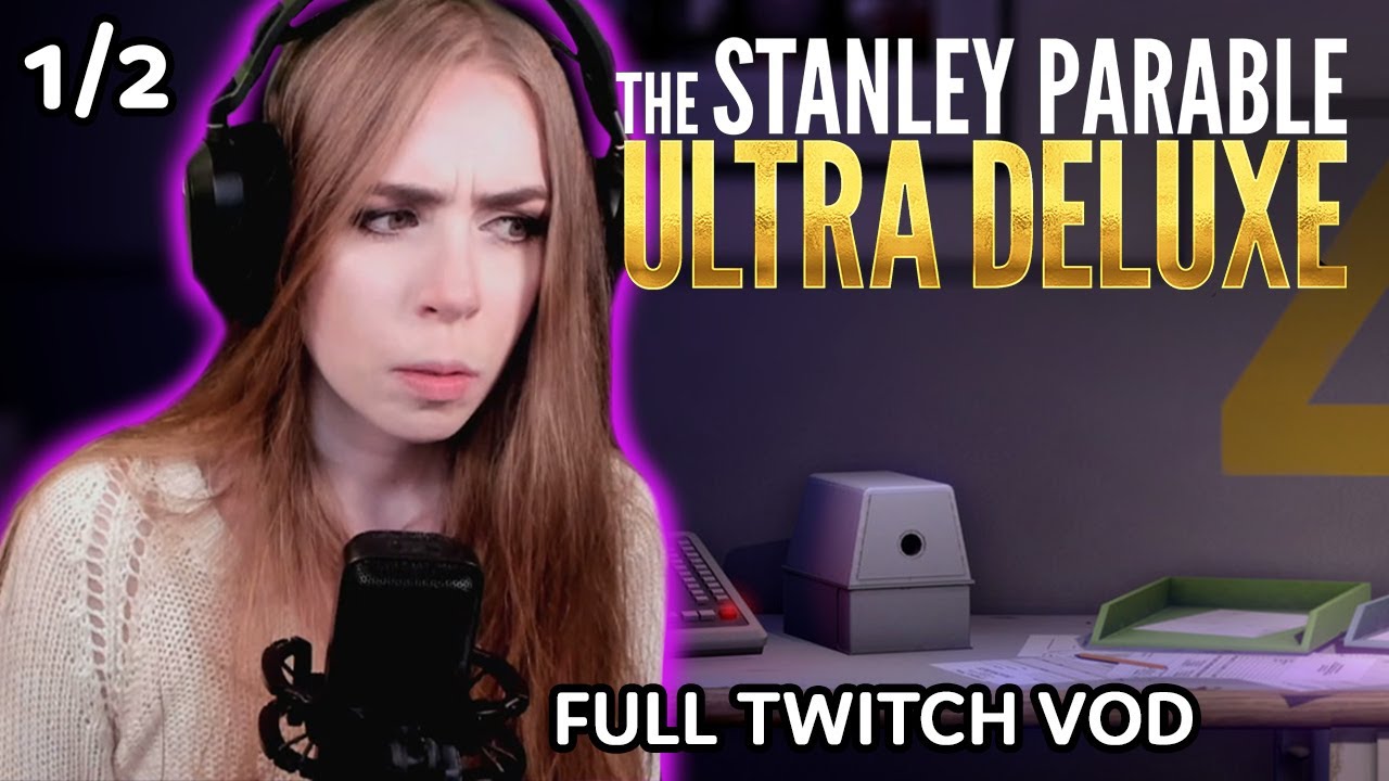 The Stanley Parable: Ultra Deluxe [PART 1/2]