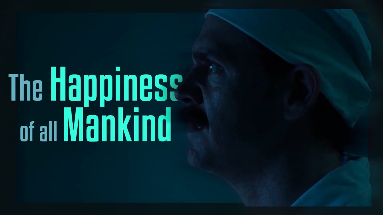 Chernobyl - The Happiness of All Mankind
