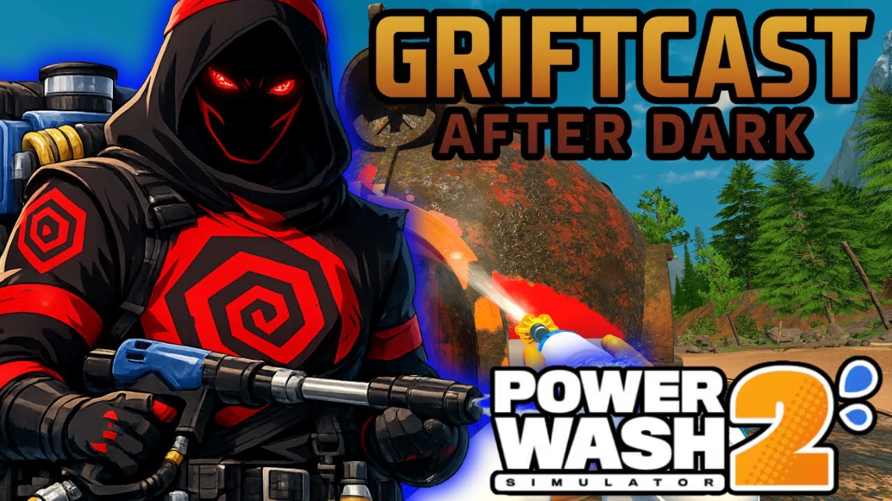 Becoming The Ultimate Power Washer | Power Washing Simulator 2 (PC) | Griftcast After Dark