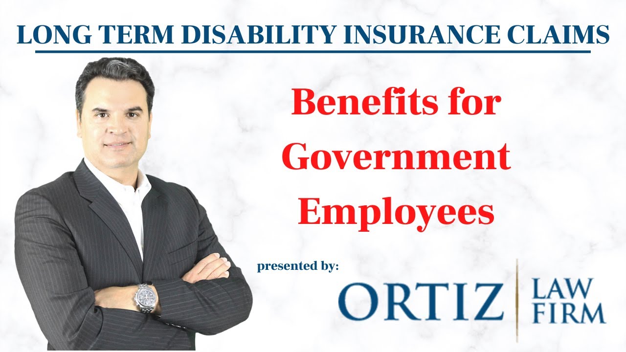 Long Term Disability Insurance Claims - Government Employees