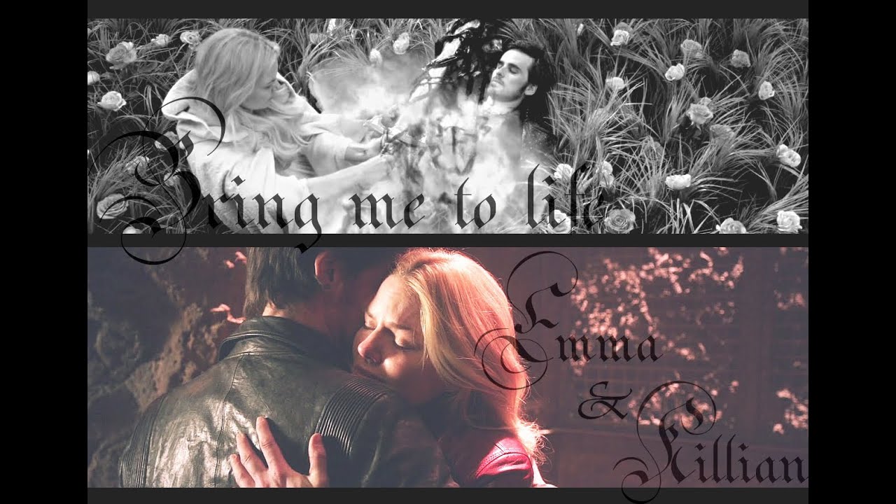 Emma & Killian || [Once Upon A Time] Bring me to life  ♫