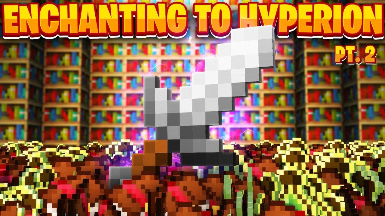 Зачарование от НИЧЕГО до ГИПЕРИОНА!! (Часть 2!) -- Hypixel Skyblock