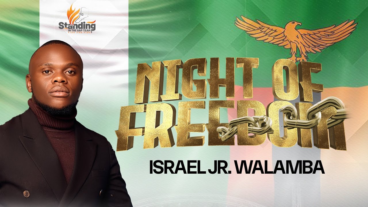 ISRAEL JR. WALAMBA ONE ZAMBIA ONE NATION SONG // NIGHT OF FREEDOM 2024