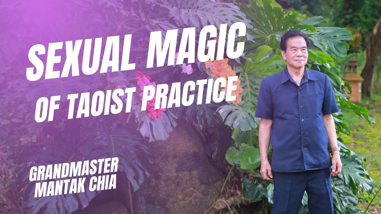 Dual cultivation. Spiritual sex. Sexual Magic. Taoist Sexual Practices explained by Mantak Chia