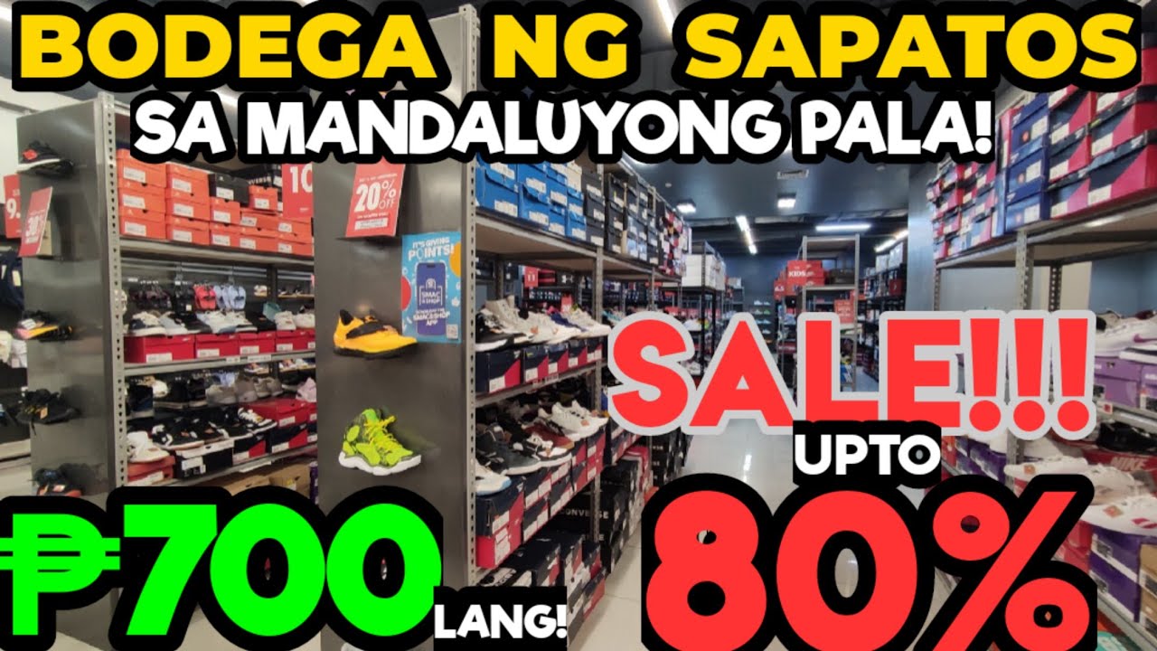 BODEGA ng SAPATOS sa MANDALUYONG // Presyong Pamigay SALE upto 80% OFF! ₱700 nalang