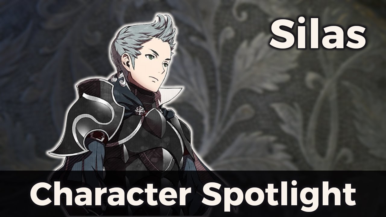 Fire Emblem Character Spotlight: Silas